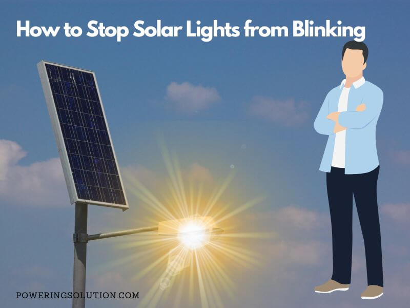 how to stop solar lights from blinking