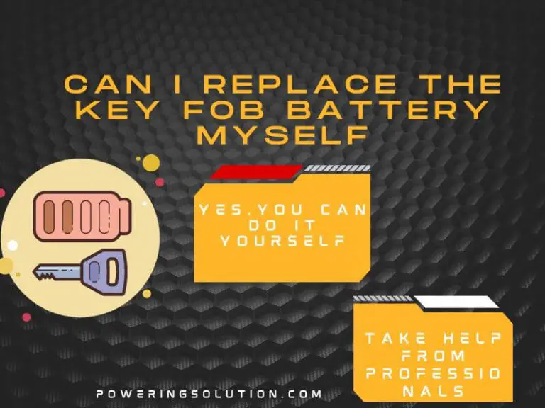 Can I Replace the Key Fob Battery Myself (Replacement Tips)