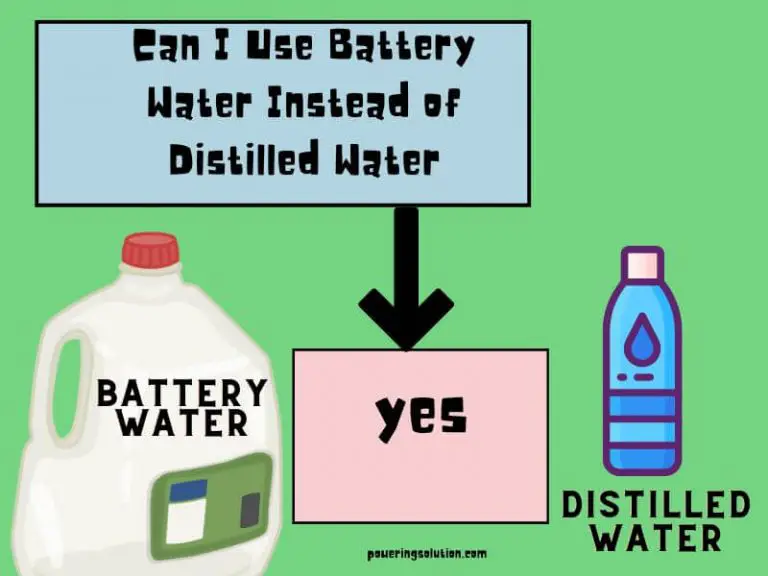Can I Use Battery Water Instead of Distilled Water (Answered)