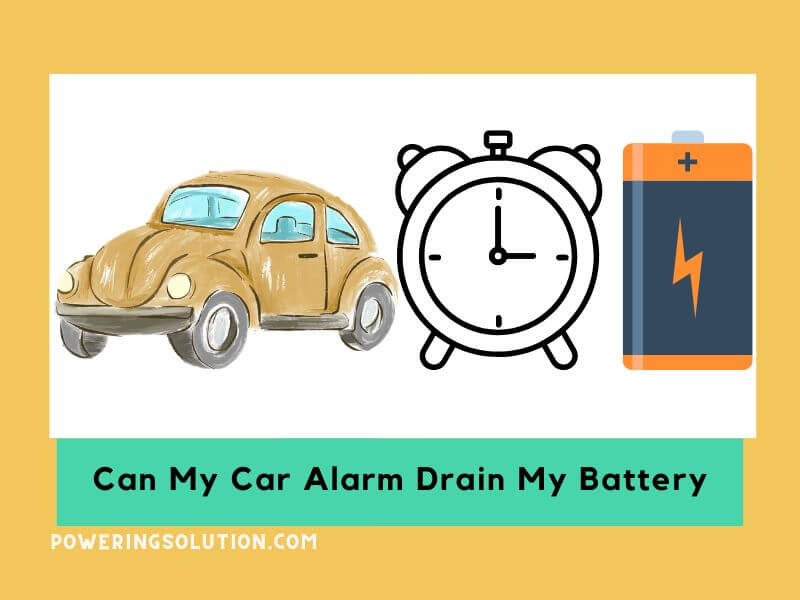 can my car alarm drain my battery