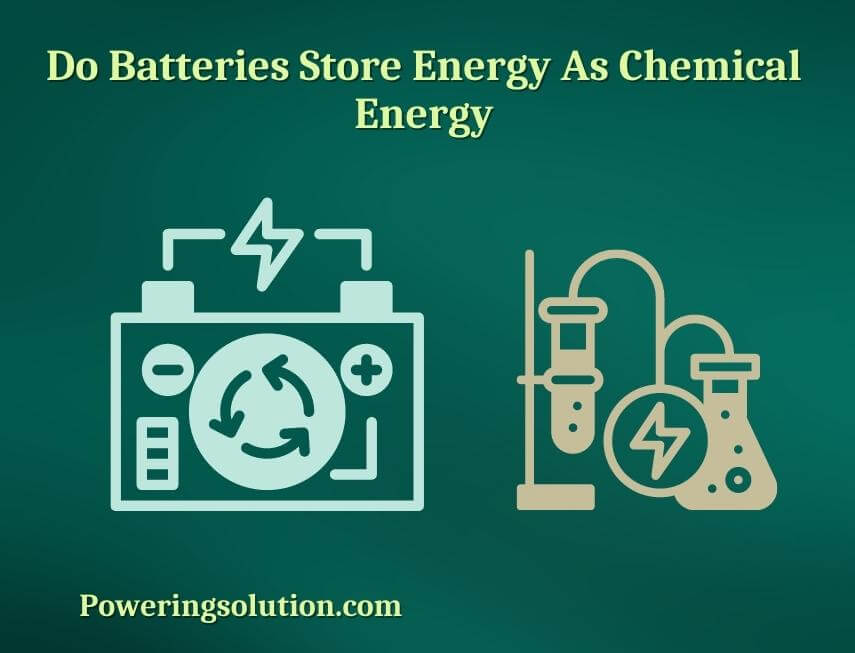 do batteries store energy as chemical energy