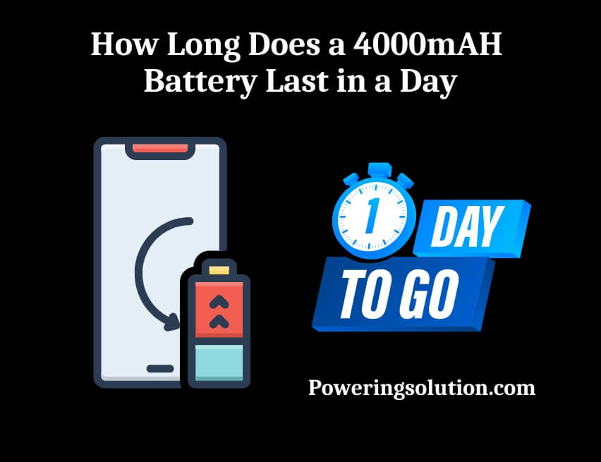 how long does a 4000mah battery last in a day