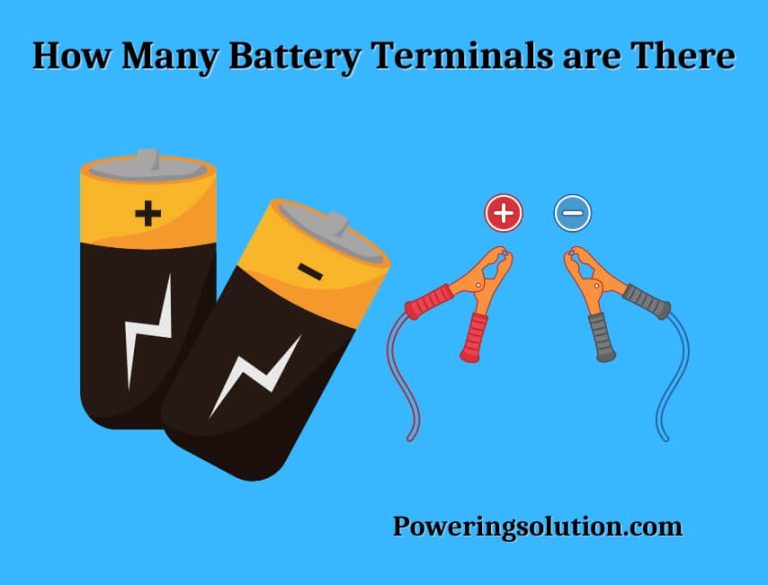 How Many Battery Terminals are There? (You Have to know It) Powering