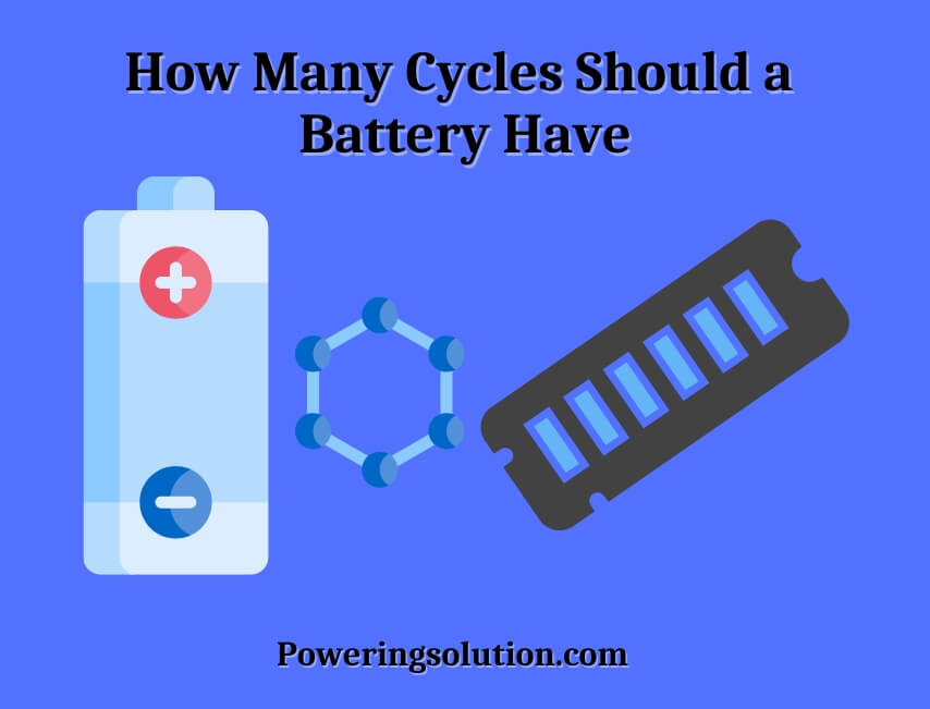 how many cycles should a battery have