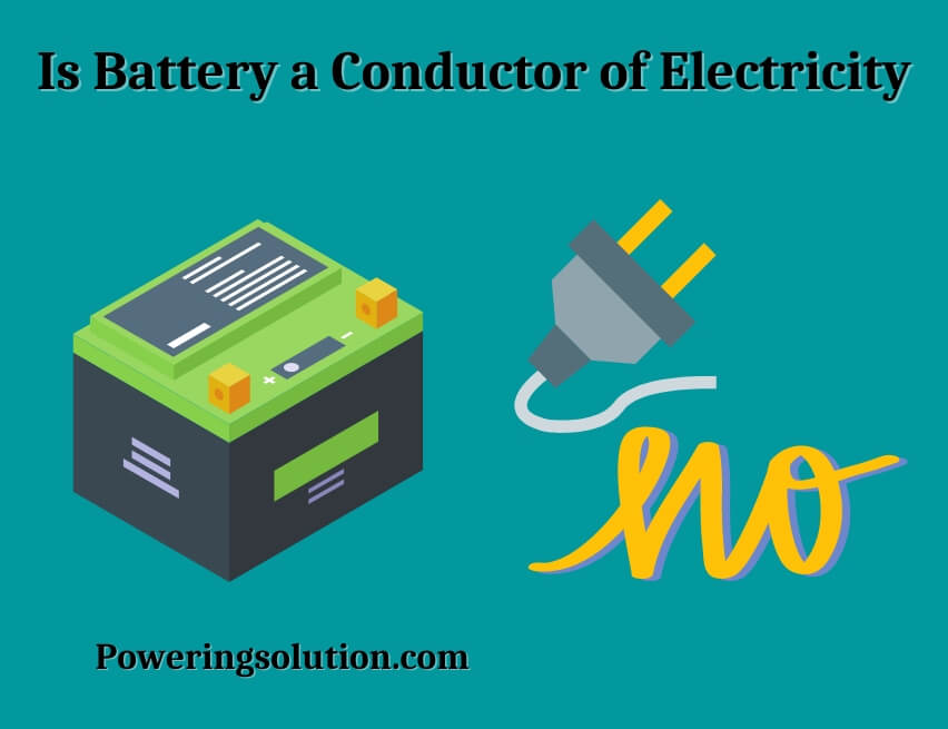 is battery a conductor of electricity