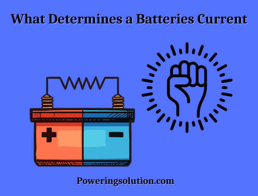 what determines a batteries current