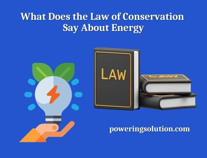 what does the law of conservation say about energy