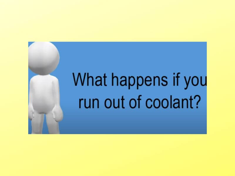 what will happen if there is not enough coolant