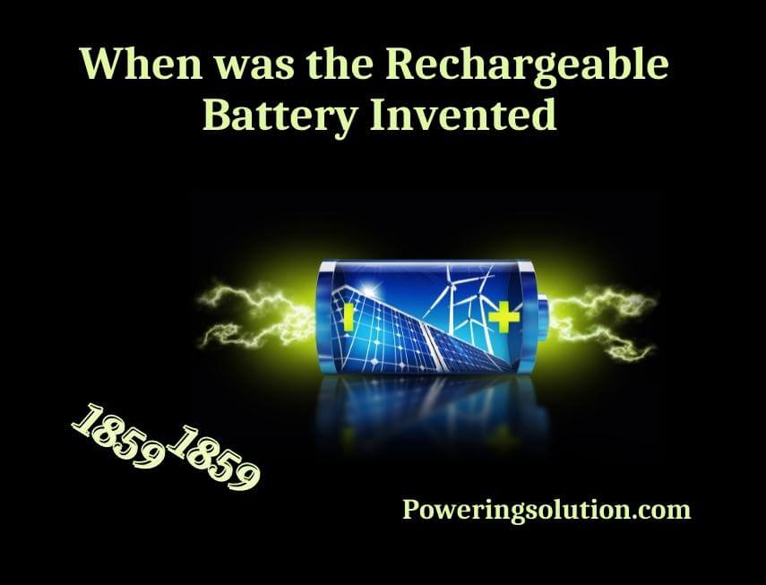 when was the rechargeable battery invented