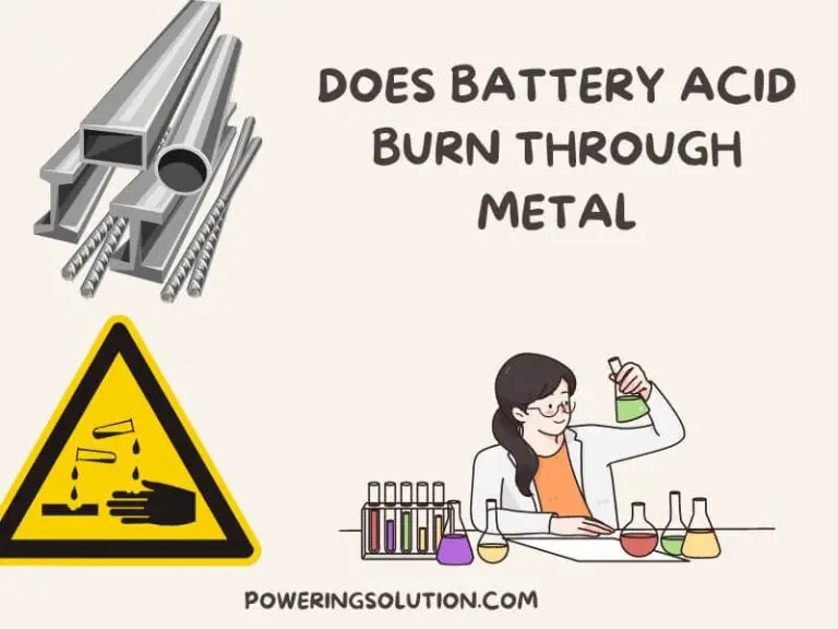 Does Battery Acid Burn Through Metal? (Scientific Explanation