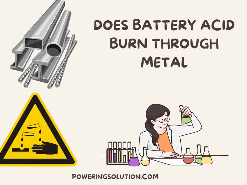 does battery acid burn through metal