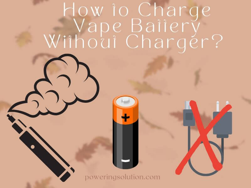 how to charge vape battery without charger