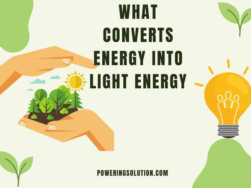 what converts energy into light energy