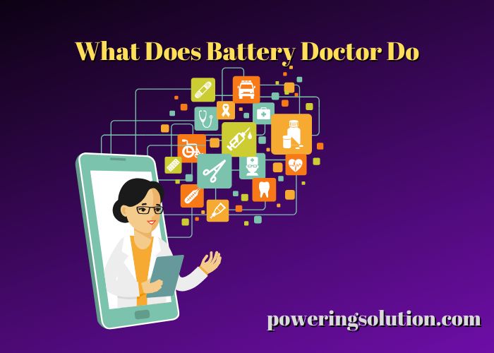 what does battery doctor do