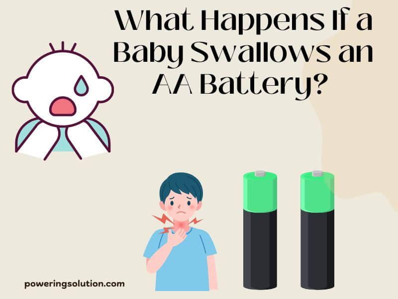 what happens if a baby swallows an aa battery