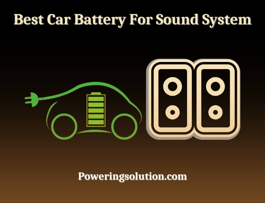 best car battery for sound system
