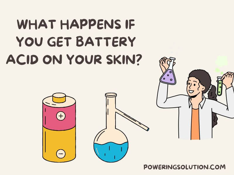 what happens if you get battery acid on your skin