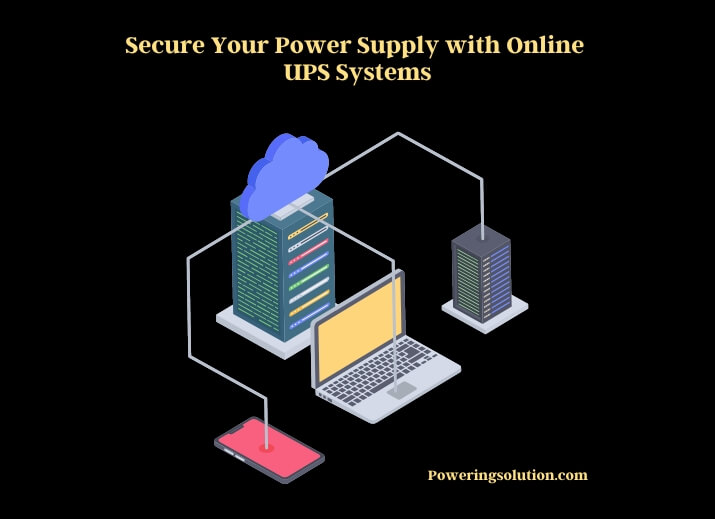 secure your power supply with online ups systems