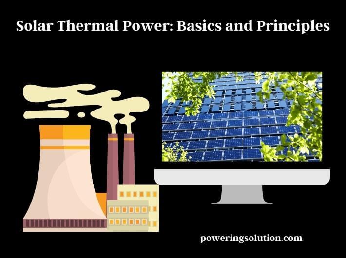 solar thermal power basics and principles