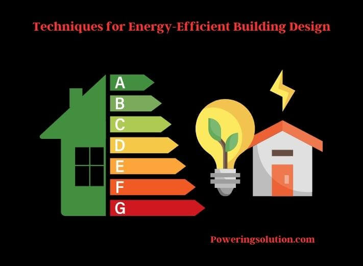 techniques for energy-efficient building design