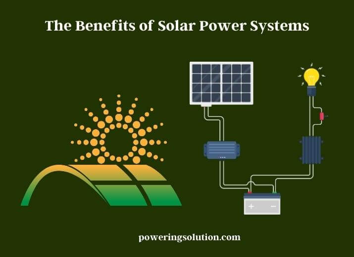 the benefits of solar power systems