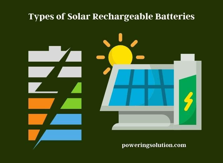 types of solar rechargeable batteries