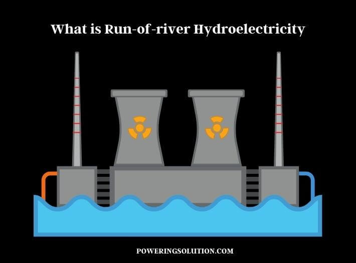 what is run-of-river hydroelectricity