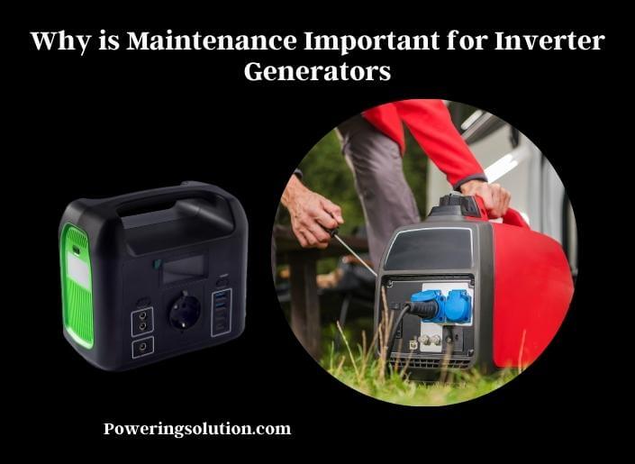 why is maintenance important for inverter generators