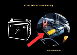 RV No Power From Battery: A Complete Guide - Powering Solution