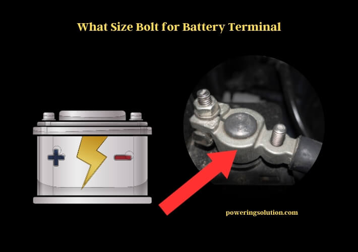 what size bolt for battery terminal